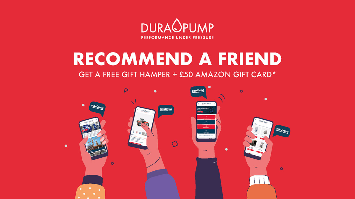 Dura Pump Rewards: Recommend a Friend for a FREE £50 Amazon Gift Card*