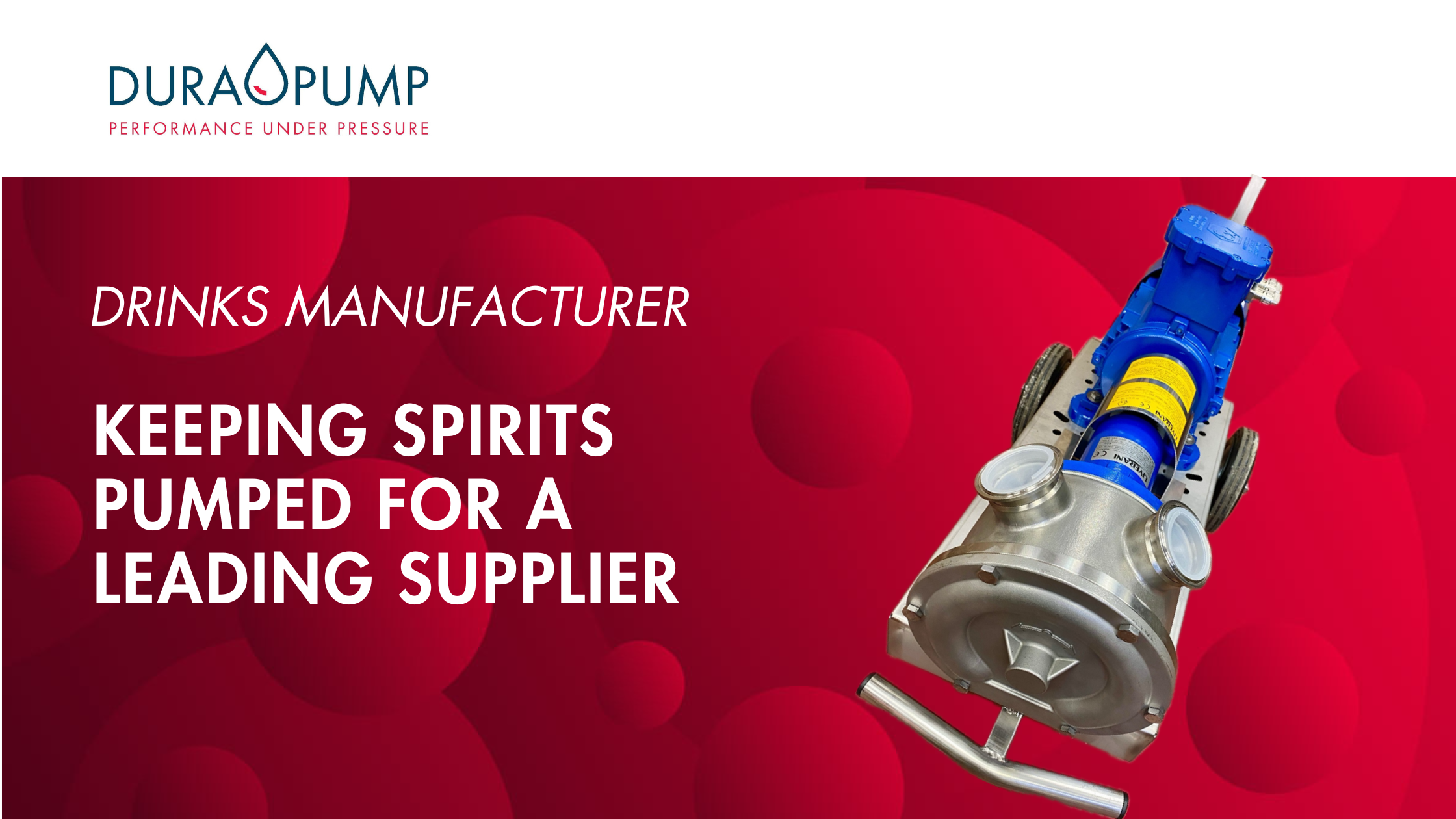 Keeping spirits pumped for a leading supplier