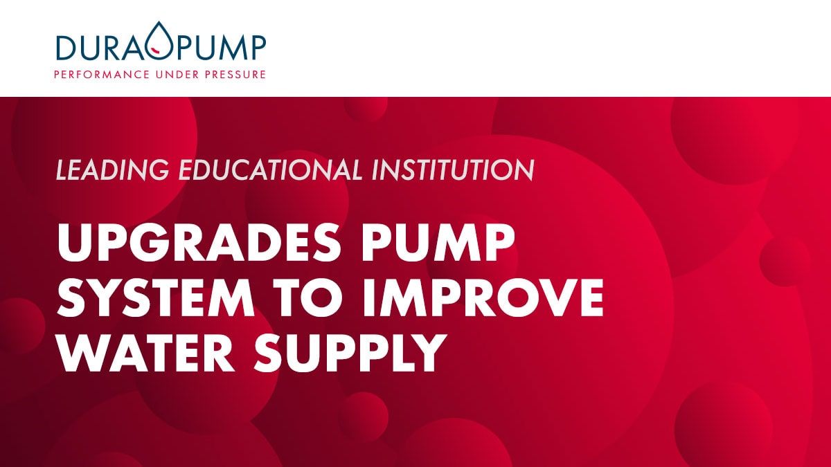 Upgraded Pump System for a Leading Educational Institution